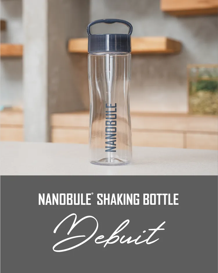 NANOBULE SHAKING BOTTLE Debuit